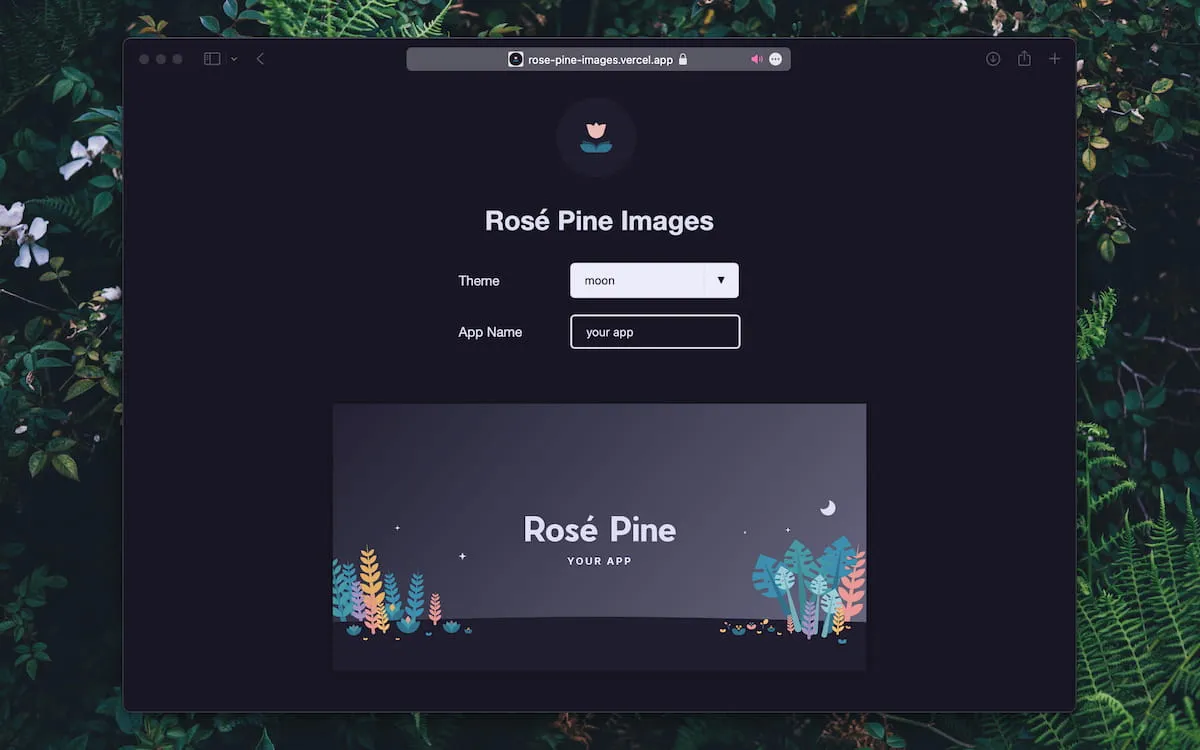 Rosé Pine Images website against a botanical background. The site has inputs for 'theme' and 'app name' and below, an illustration reads 'Rosé Pine / YOUR APP' with colorful plants, a crescent moon and stars.