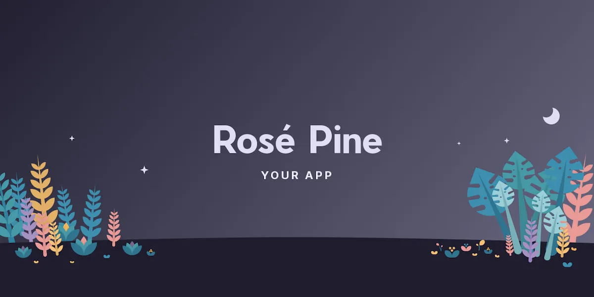 Social banner reading &#x27;Rosé Pine / YOUR APP&#x27;, illustrated by pine-green, yellow, salmon and lavender colored ZZ plants, monstera and succulents atop a dark indigo, starry background with a crescent moon.